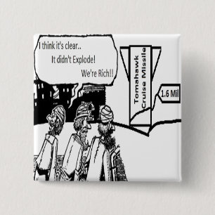 Tomahawk Cruise Missile: 1.6 Mil. Political Comic 2 Inch Square Button