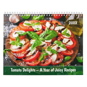 Tomato Delights – A Year of Juicy Recipes Calendar