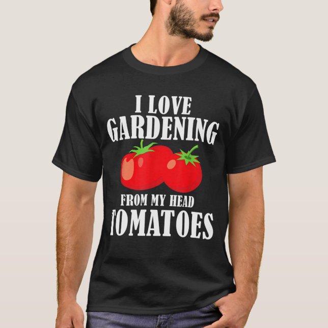 Tomato Gardener Pun Vegetable Outdoor Horticulture T-Shirt (Front)