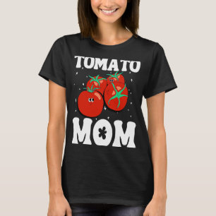Tomato Mom Fruit Vegetable Mothers' Day Gardener   T-Shirt