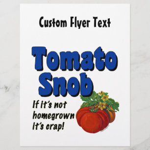 Tomato Snob Custom Flyer