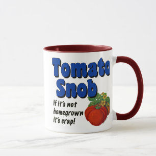Tomato Snob Funny Saying Coffee Mug