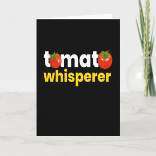 Tomato Whisperer Tomatoes Vegetable Card