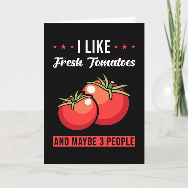Tomatoes Saying Card (Front)