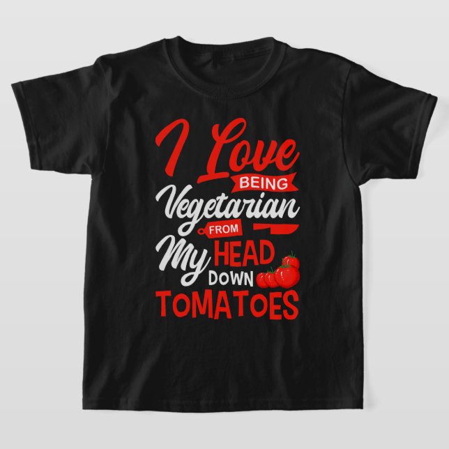 Tomatoes Vegetable Vegans Gardeners I Love Being V T-Shirt (Laydown)