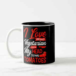 Tomatoes Vegetable Vegans Gardeners I Love Being V Two-Tone Coffee Mug