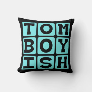 Tomboyish, Girl Who Acts Like A Boy Throw Pillow