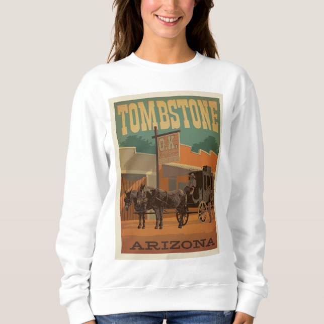 Tombstone, Arizona Sweatshirt (Front)