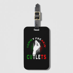 Tommy Cutlets Luggage Tag