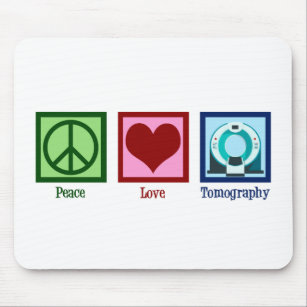Tomographer Peace Love Tomography Mouse Pad
