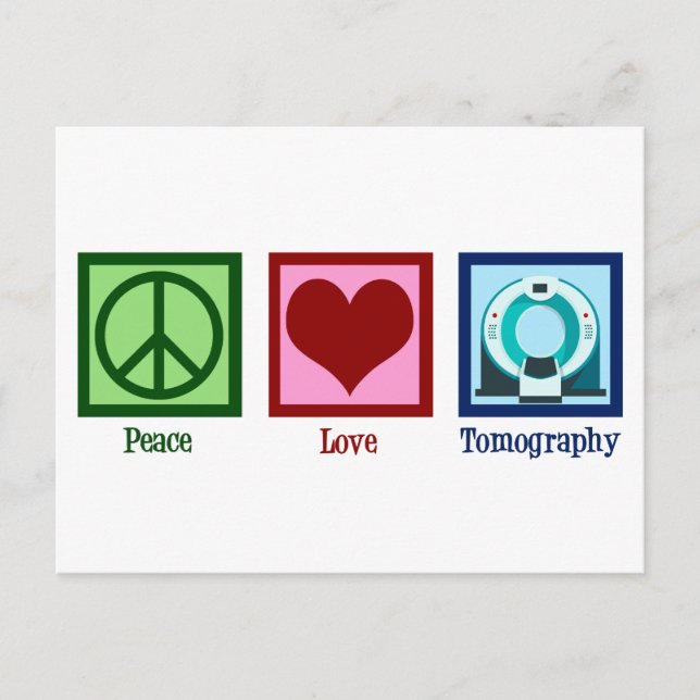 Tomographer Peace Love Tomography Postcard (Front)