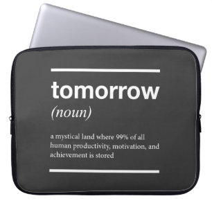 Tomorrow Inspirational Laptop Sleeve