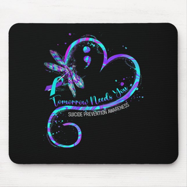 Tomorrow Needs Suicide Prevention Awareness Mouse Pad (Front)