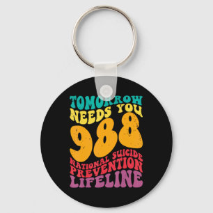 Tomorrow Needs You 988 Lifeline Suicide Prevention Keychain