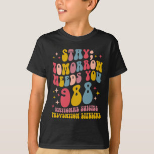 Tomorrow Needs You 988 Mental Health Awareness T-Shirt