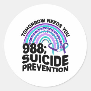 Tomorrow Needs You 988 Suicide Prevention Awarenes Classic Round Sticker