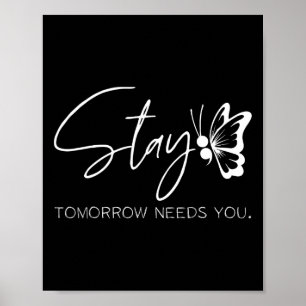 Tomorrow Needs You Mental Health Awareness Butterf Poster