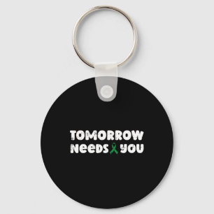 Tomorrow Needs You Mental Health Awareness Counsel Keychain