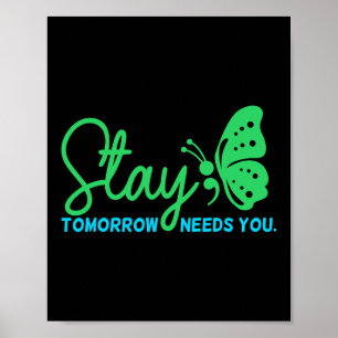 Tomorrow Needs You Mental Health Awareness Graphic Poster