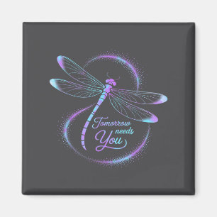 Tomorrow Needs You Suicide Awareness Dragonfly  Magnet