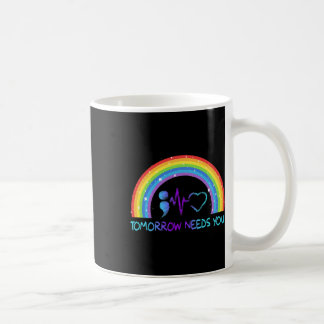 Tomorrow Needs You Suicide Prevention Awareness Ra Coffee Mug