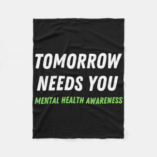 Tomorrow Needs You Suicide Prevention Awareness Su Fleece Blanket