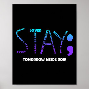 Tomorrow Needs You Suicide Prevention Poster