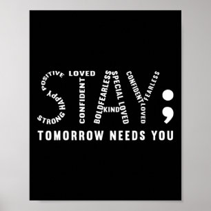 Tomorrow Needs You Suicide Prevention V2  Poster