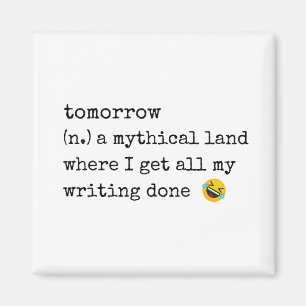 tomorrow never comes magnet