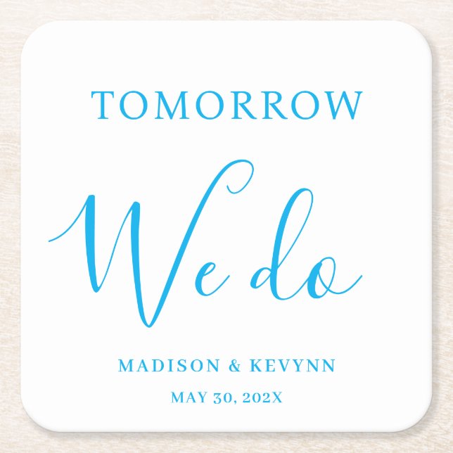 Tomorrow We Do Minimal and Chic | Wedding  Square Paper Coaster (Front)