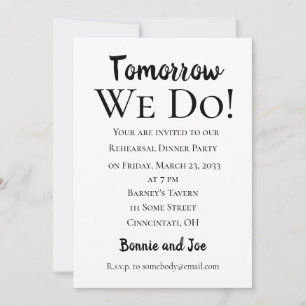 Tomorrow We Do! Rehearsal Dinner Invitation