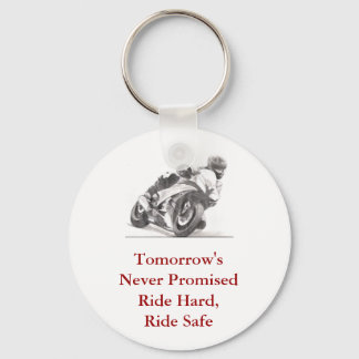 Tomorrow's Never Promised Ride Hard, Ride Safe Keychain