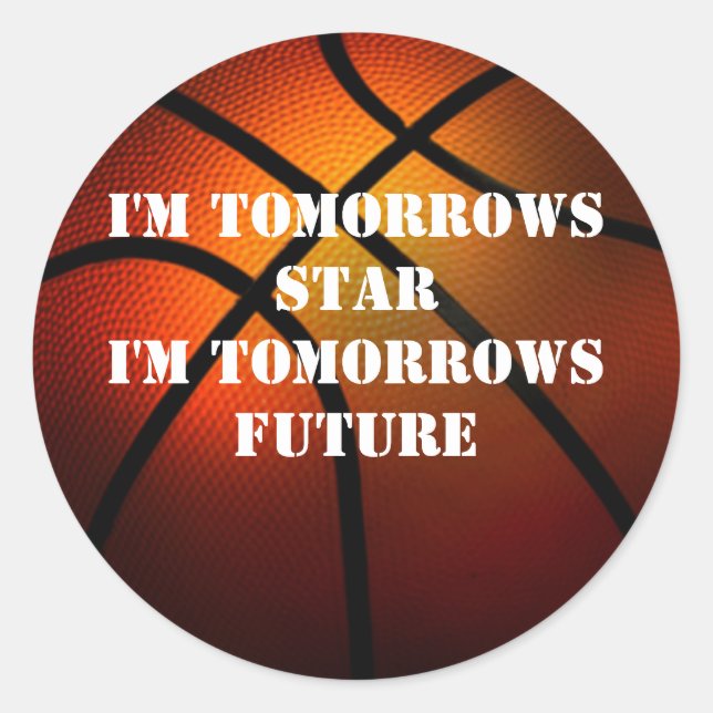 Tomorrows Star Tomorrows Future Basketball Sticker (Front)