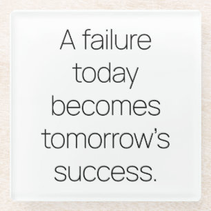 Tomorrow's Success Glass Coaster