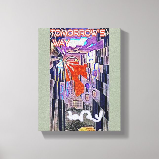Tomorrow's Way Today Retro Future Art Canvas Print (Front)