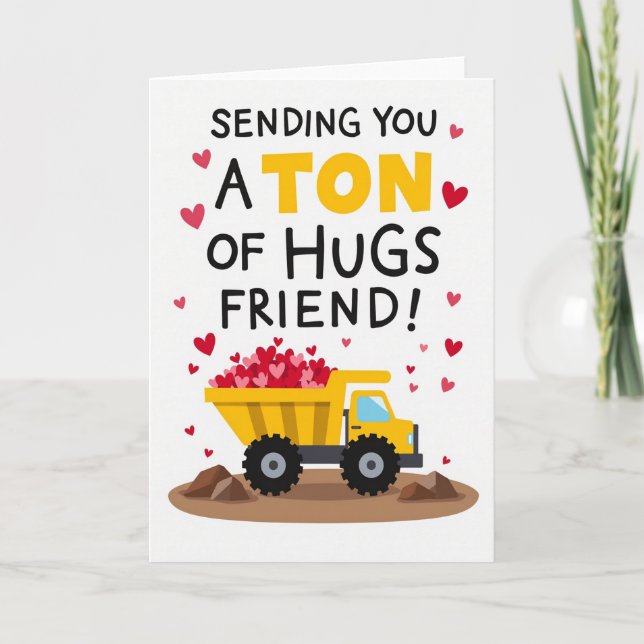 Ton Of Hugs For A Friend Card (Front)