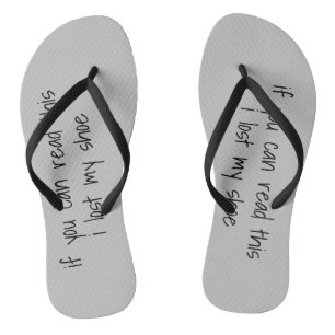 Tongs Drôle Si vous pouvez lire ceci j'ai perdu ma chaus