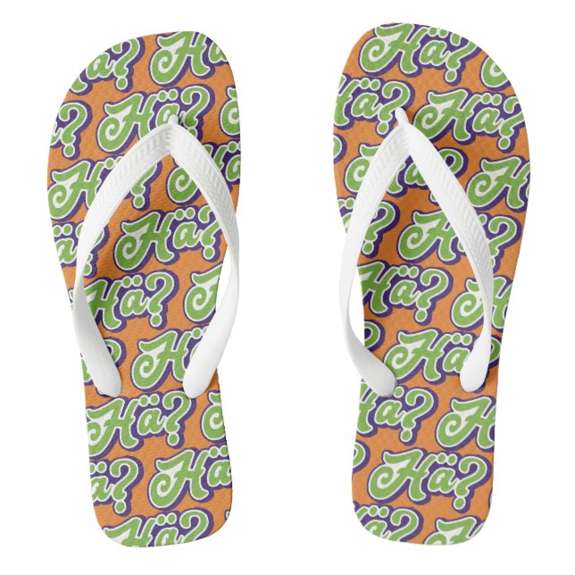 Tongs Hä ? Hein ? Argot allemand, Flipflops Allemagne (Semelle)