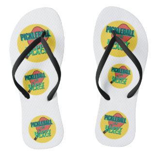 Tongs Pickleball is my happy place flip flops