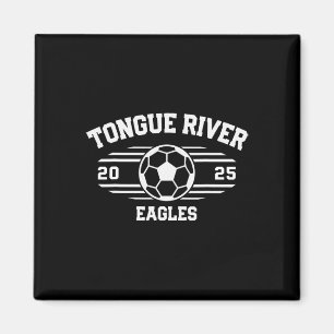 Tongue River Eagles Soccer Ll 2025  Magnet
