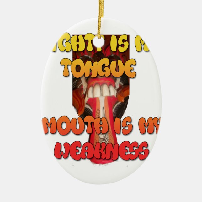 Tongue Tied: Funny Tongue Quote Colorful Text Art Ceramic Ornament (Front)
