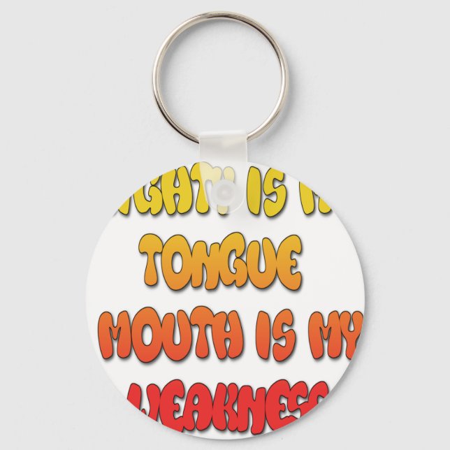 Tongue Tied: Funny Tongue Quote Colorful Text Art Keychain (Front)