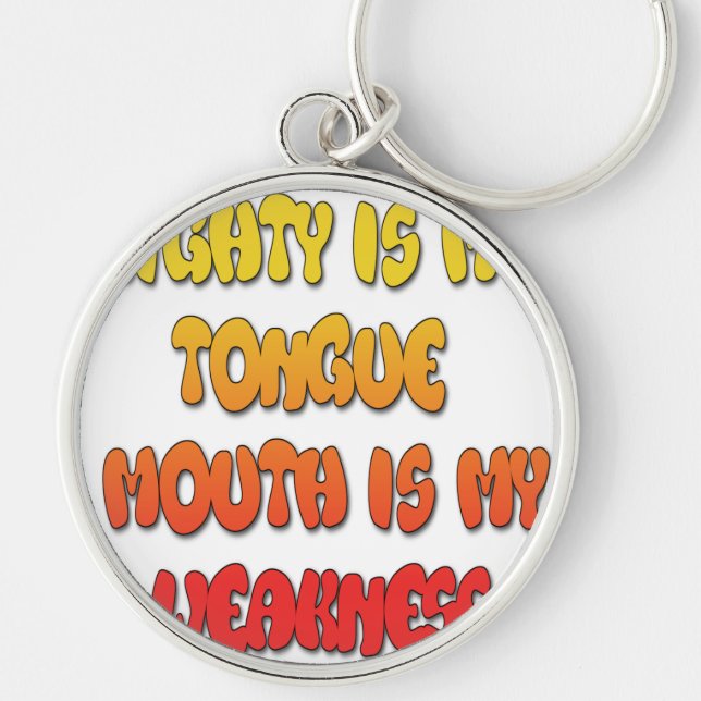 Tongue Tied: Funny Tongue Quote Colorful Text Art Keychain (Front)