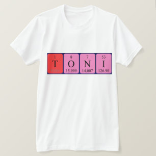 Toni periodic table name shirt