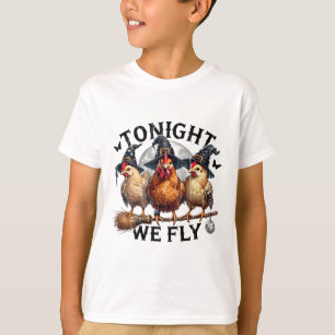 Tonight We Fly, Chicken Witch, Funny Halloween Chi T-Shirt