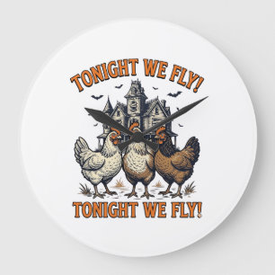 Tonight We Fly Funny Chicken Halloween Shirt Desig Large Clock