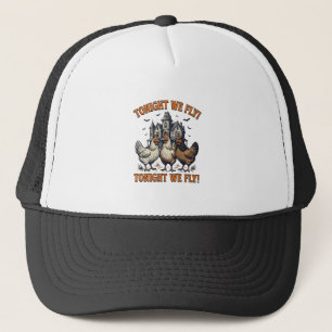 Tonight We Fly Funny Chicken Halloween Shirt Desig Trucker Hat