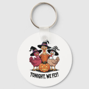 Tonight We Fly Funny Chicken Spooky Season Hallowe Keychain