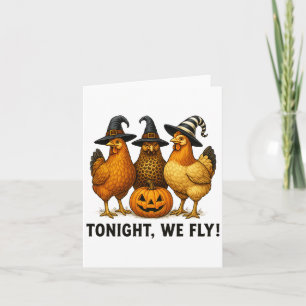 Tonight We Fly Funny Chicken Witch Halloween Desig Card