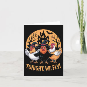 Tonight We Fly Funny Chicken Witches Halloween Hum Card